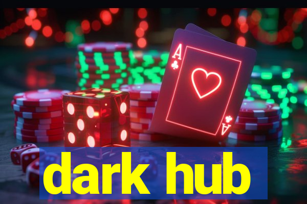 dark hub